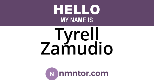 Tyrell Zamudio