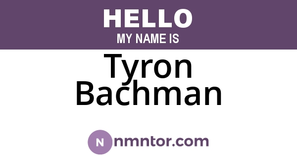 Tyron Bachman