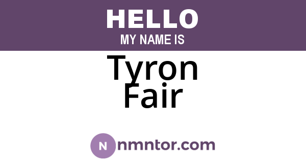Tyron Fair