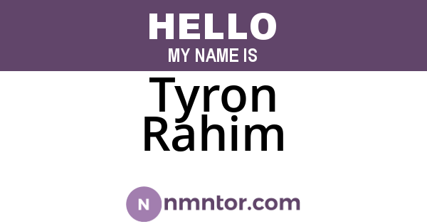 Tyron Rahim