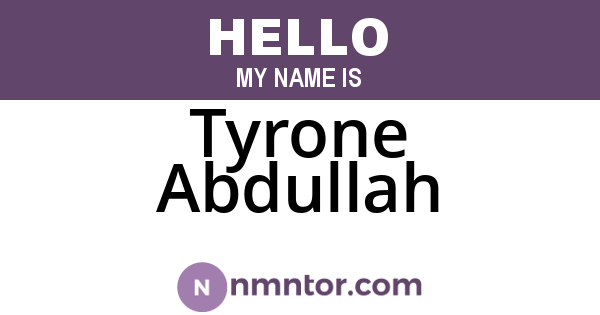 Tyrone Abdullah