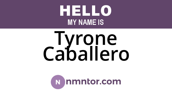 Tyrone Caballero