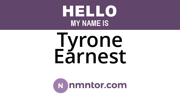 Tyrone Earnest