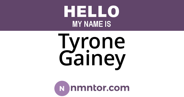 Tyrone Gainey