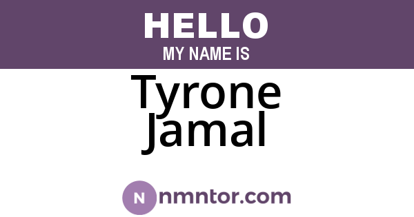 Tyrone Jamal