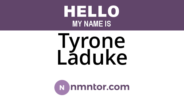 Tyrone Laduke