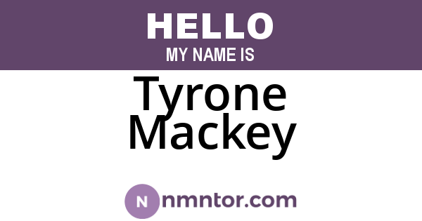 Tyrone Mackey