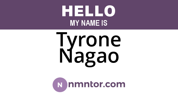 Tyrone Nagao