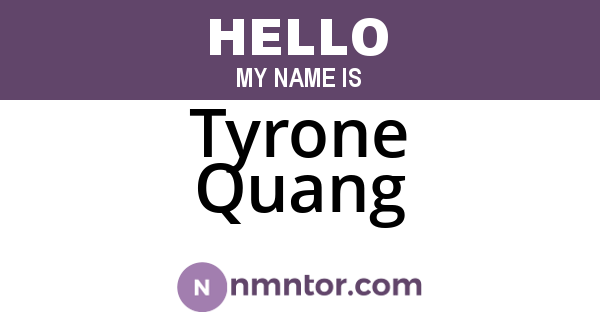 Tyrone Quang