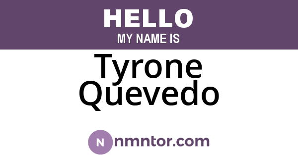 Tyrone Quevedo