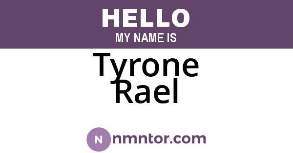 Tyrone Rael
