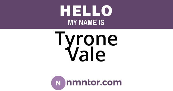 Tyrone Vale