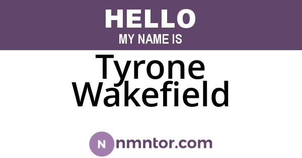 Tyrone Wakefield