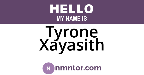 Tyrone Xayasith