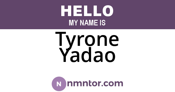 Tyrone Yadao
