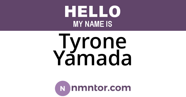Tyrone Yamada