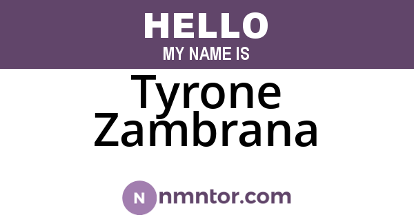 Tyrone Zambrana