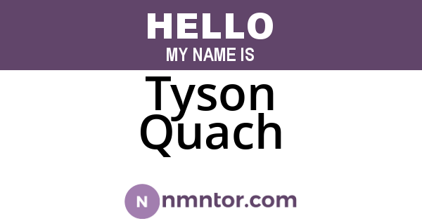 Tyson Quach