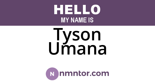 Tyson Umana