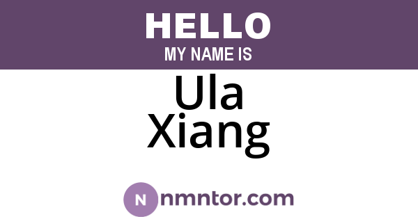 Ula Xiang