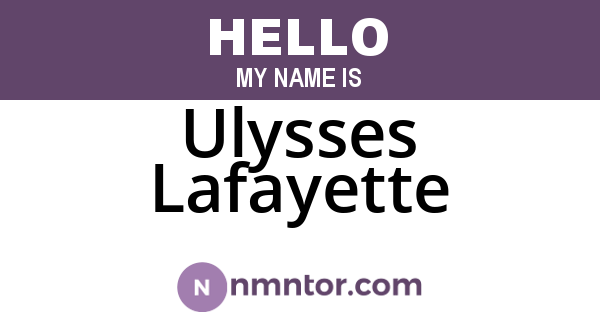 Ulysses Lafayette