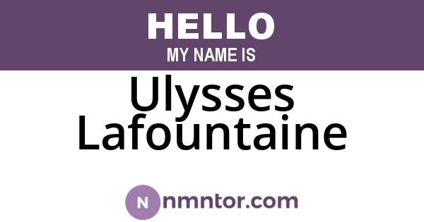 Ulysses Lafountaine