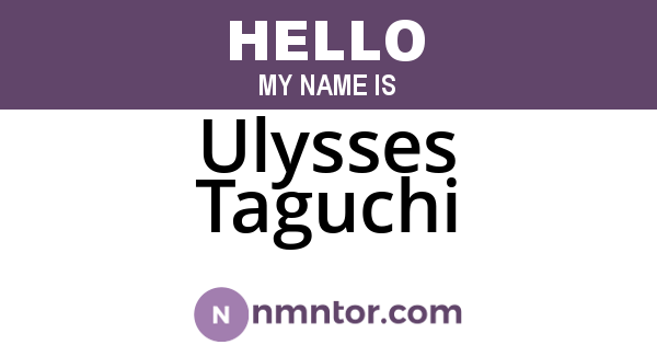 Ulysses Taguchi