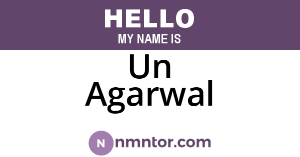 Un Agarwal