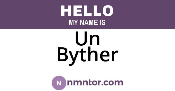 Un Byther