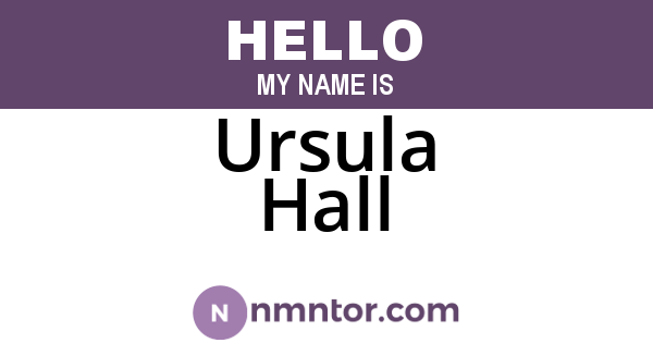 Ursula Hall