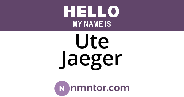Ute Jaeger