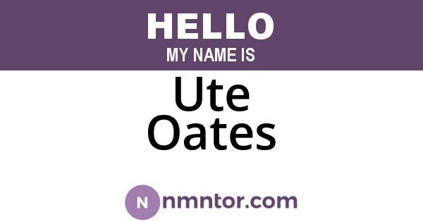 Ute Oates
