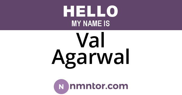 Val Agarwal