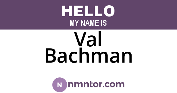 Val Bachman