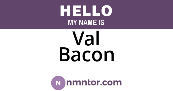 Val Bacon