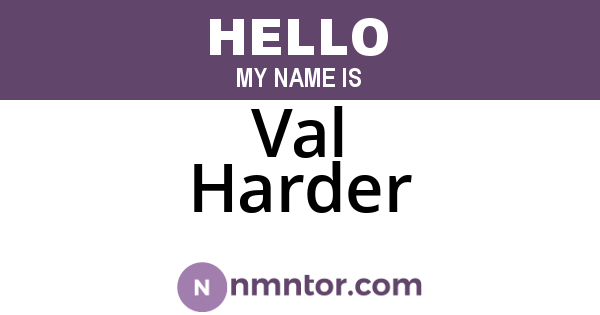 Val Harder
