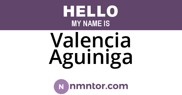 Valencia Aguiniga