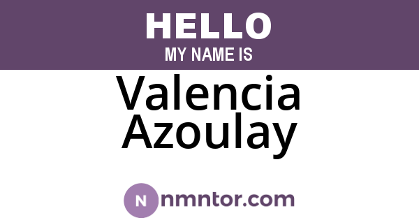 Valencia Azoulay