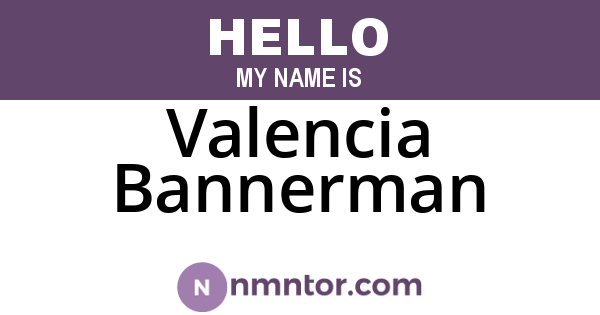 Valencia Bannerman