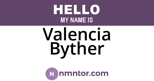Valencia Byther
