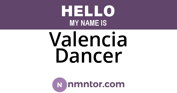 Valencia Dancer