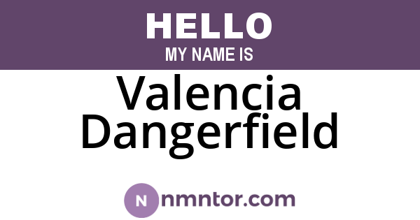 Valencia Dangerfield