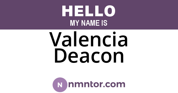 Valencia Deacon