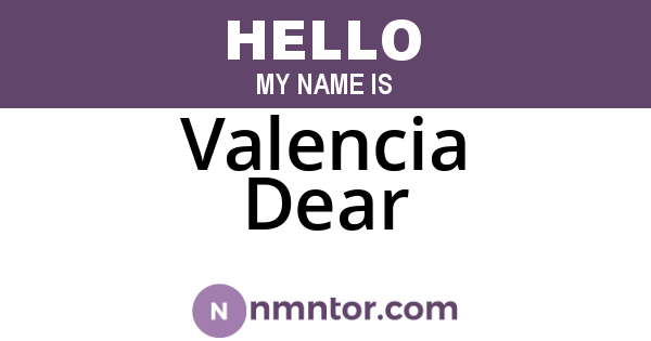 Valencia Dear