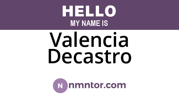 Valencia Decastro