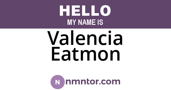 Valencia Eatmon