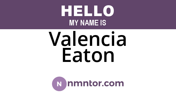 Valencia Eaton
