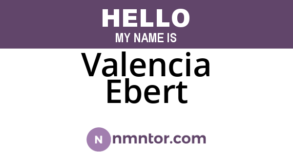 Valencia Ebert