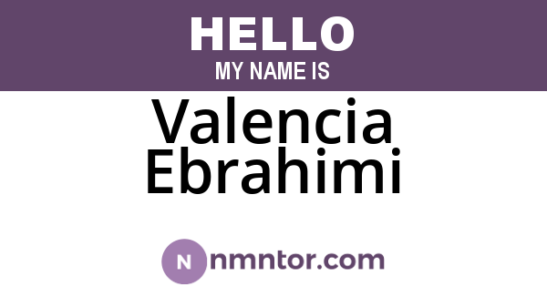 Valencia Ebrahimi