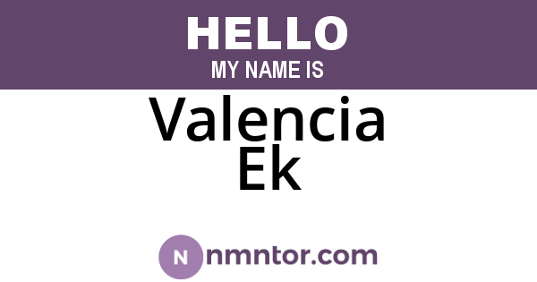 Valencia Ek